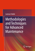 Methodologies and techniques for advanced maintenance