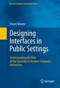 Designing interfaces in public settings: understanding the role of the spectator in human-computer interaction