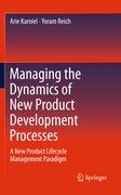 Managing the dynamics of new product development processes: a new product lifecycle management paradigm