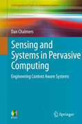Sensing and systems in pervasive computing: engineering context aware systems