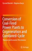 Conversion of coal-fired power plants to cogeneration and combined-cycle: thermal and economic effectiveness