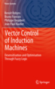 Vector control of induction machines: desensitisation and optimisation through fuzzy logic