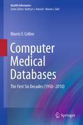 Computer medical databases: the first six decades (1950–2010)
