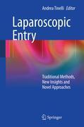 Laparoscopic entry: traditional methods, new insights and novel approaches