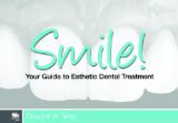 Smile! Your Guide to Esthetic Dental Treatment