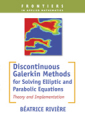 Discontinuous Galerkin methods for solving elliptic and parabolic equations: theory and implementation