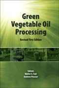 Green Vegetable Oil Processing: Revsied First Edition