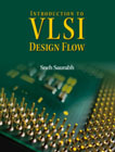 Introduction to VLSI Design Flow