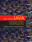 Joy with Java: Fundamentals of Object Oriented Programming