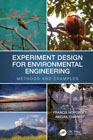 Experiment Design for Environmental Engineering: Methods and Examples