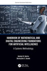 Handbook of Mathematical and Digital Engineering Foundations for Artificial Intelligence: A Systems Methodology
