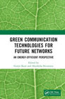 Green Communication Technologies for Future Networks: An Energy-Efficient Perspective