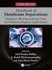 Handbook of Membrane Separations: Chemical, Pharmaceutical, Food, and Biotechnological Applications