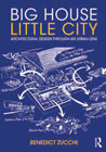 Big House Little City: Architectural Design Through an Urban Lens