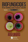 Biofungicides: Eco-Safety and Future Trends 2 Novel Sources and Mechanisms