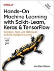 Hands-On Machine Learning with Scikit-Learn, Keras, and TensorFlow: Concepts, Tools, and Techniques to Build Intelligent