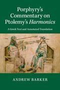 Porphyrys Commentary on Ptolemys Harmonics: A Greek Text and Annotated Translation