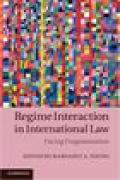Regime interaction in international law: facing fragmentation