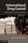 International drug control: consensus fractured