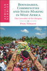 Boundaries, Communities and State-Making in West Africa: The Centrality of the Margins