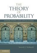 The Theory of Probability: Explorations and Applications