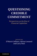 Questioning Credible Commitment: Perspectives on the Rise of Financial Capitalism