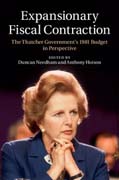 Expansionary Fiscal Contraction: The Thatcher Governments 1981 Budget in Perspective