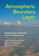 Atmospheric Boundary Layer: Integrating Air Chemistry and Land Interactions