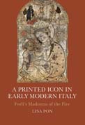 A Printed Icon in Early Modern Italy: Forlìs Madonna of the Fire