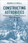 Constructing Authorities: Reason, Politics and Interpretation in Kants Philosophy
