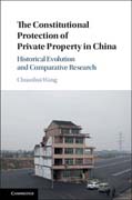 The Constitutional Protection of Private Property in China: Historical Evolution and Comparative Research
