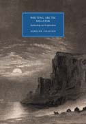 Writing Arctic Disaster: Authorship and Exploration