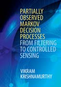 Partially Observed Markov Decision Processes: From Filtering to Controlled Sensing
