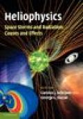 Heliophysics: space storms and radiation : causes and effects