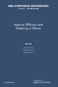 Impurity Diffusion and Gettering in Silicon: Volume 36
