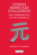 Chinas Monetary Challenges: Past Experiences and Future Prospects