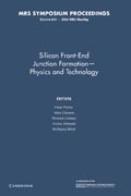Silicon Front-End Junction Formation — Physics and Technology: Volume 810