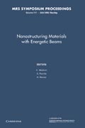 Nanostructuring Materials with Energetic Beams: Volume 777