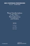 Phase Transformations in Thin Films — Thermodynamics and Kinetics: Volume 311