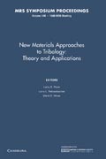 New Materials Approaches to Tribology: : Volume 140