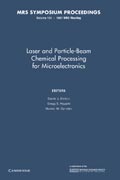 Laser and Particle-Beam Chemical Processing for Microelectronics: Volume 101