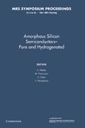 Amorphous Silicon Semiconductors — Pure and Hydrogenated: Volume 95