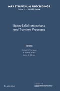 Beam-Solid Interactions and Transient Processes: Volume 74