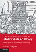 The Renaissance Reform of Medieval Music Theory: Guido of Arezzo between Myth and History
