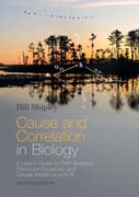 Cause and correlation in biology: a user's guide to path analysis, structural equations, and causal inference with R