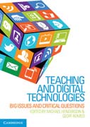 Teaching and Digital Technologies: Big Issues and Critical Questions