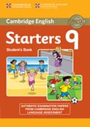 Cambridge English Young Learners 9 Starters Students Book: Authentic Examination Papers from Cambridge English Language Assessment