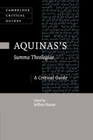 Aquinass Summa Theologiae: A Critical Guide
