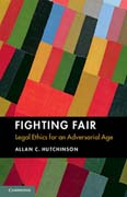 Fighting Fair: Legal Ethics for an Adversarial Age