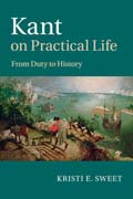 Kant on Practical Life: From Duty to History